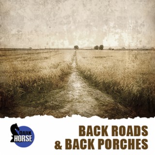 Back Roads & Back Porches