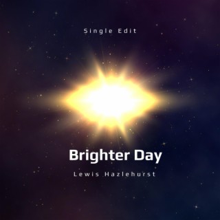 Brighter day (single edit)