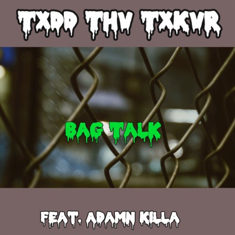 Bag Talk ft. Adamn Killa | Boomplay Music