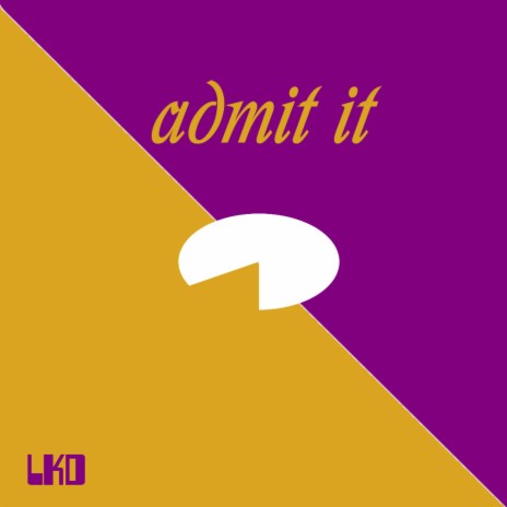 admit it | Boomplay Music