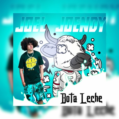 Bota Leche | Boomplay Music