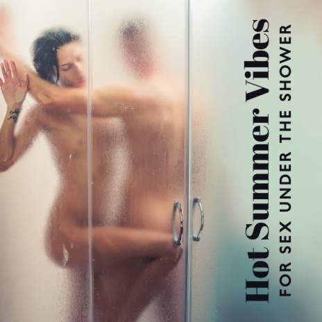 Sizzling Shower Romance