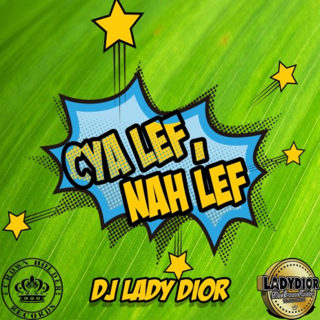Cya Lef, Nah Lef | Boomplay Music
