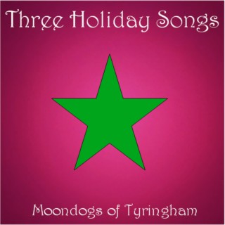 Three Holiday Songs