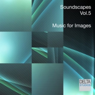 Soundscapes Vol. 5 - Music for Images