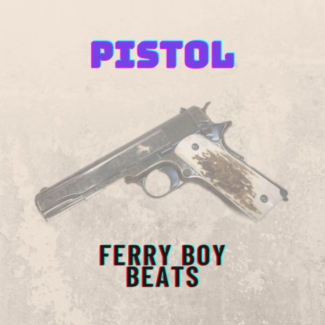 Pistol | Boomplay Music