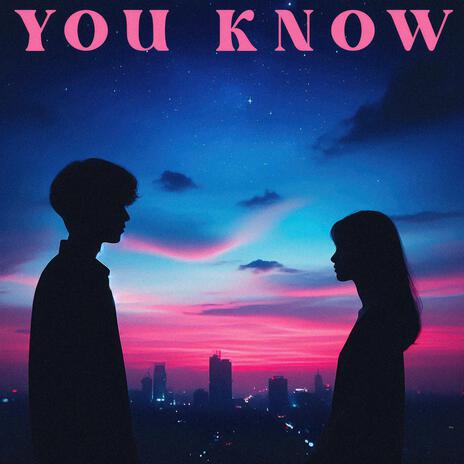 You know (Single) | Boomplay Music