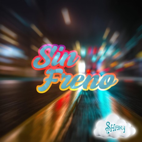 SIN FRENO | Boomplay Music