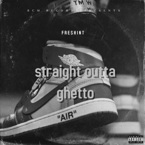 Straight outta ghetto ft. B October | Boomplay Music