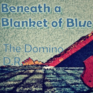 Beneath a Blanket of Blue