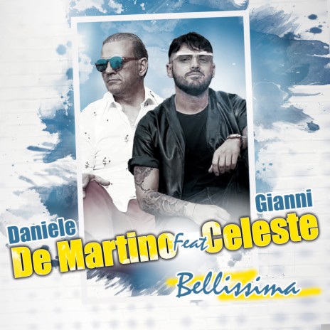 Bellissima ft. Gianni Celeste | Boomplay Music