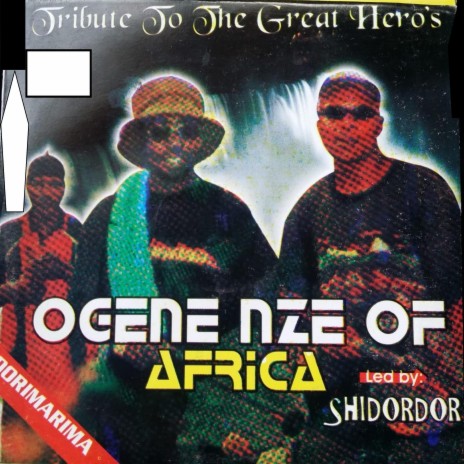 Medley 1: Ogene Anyi Ji Ama Ndi Mere Nma / Dorimarima / Ndi na Etiyelu egwu (with Shidordor) | Boomplay Music