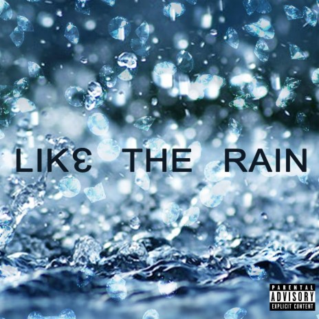 Like the Rain | Boomplay Music