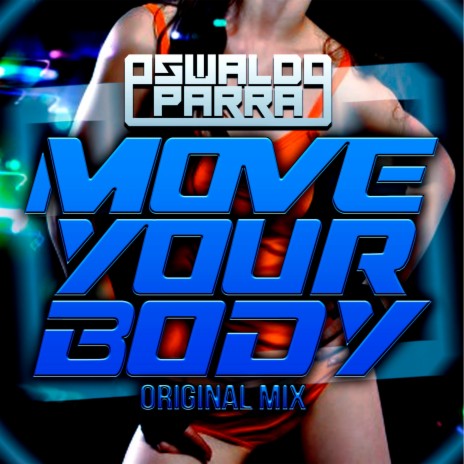 Move Your Body (Radio Edit) | Boomplay Music