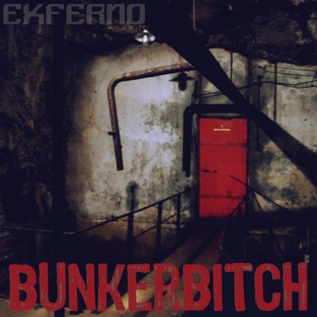 Bunkerbitch | Boomplay Music