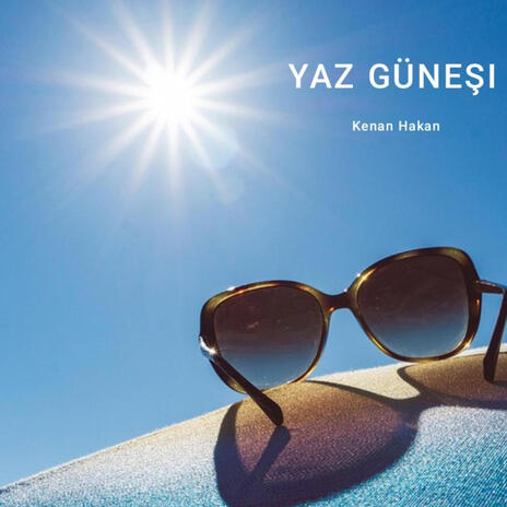 Yaz Güneşi | Boomplay Music