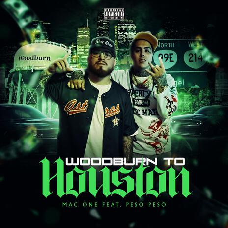 Woodburn To Houston ft. Peso Peso | Boomplay Music