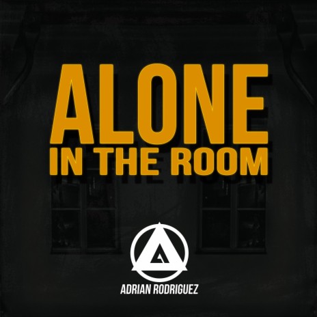 Alone In The Room