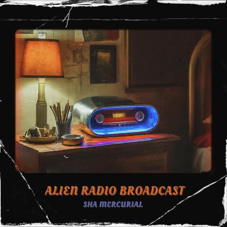 Alien Radio Broadcast