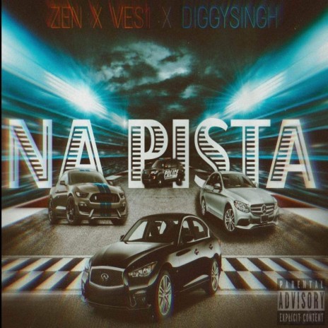 NA PISTA ft. ZEN & Diggy Singh | Boomplay Music