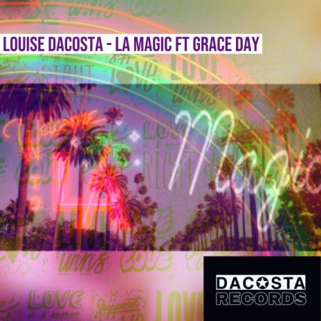 LA MAGIC (Original Mix) ft. Grace Day | Boomplay Music
