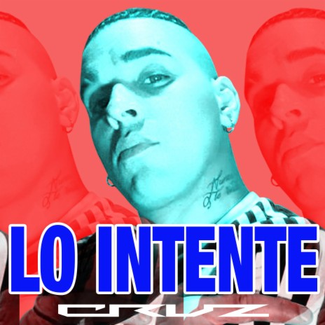 Lo Intente | Boomplay Music