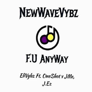 F.U AnyWay