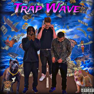 TRAP WAVE