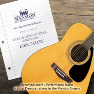 A Collection of Songs Written by Kirk Talley (Accompaniment Tracks)