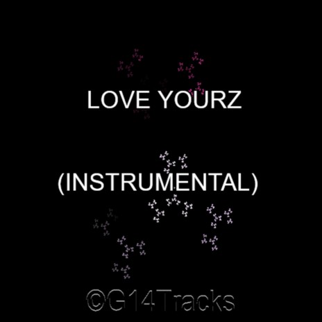 Love Yourz (Instrumental)