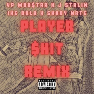 Player $hit (Mobb Mix)