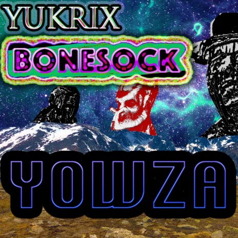 Yowza ft. yukrix