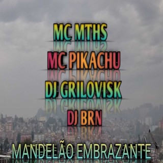 MANDELÃO EMBRAZANTE