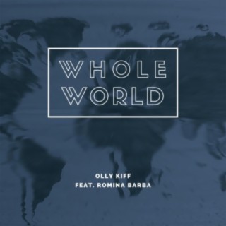 Whole World (feat. Romina Barba)