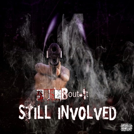 Still Involved | Boomplay Music