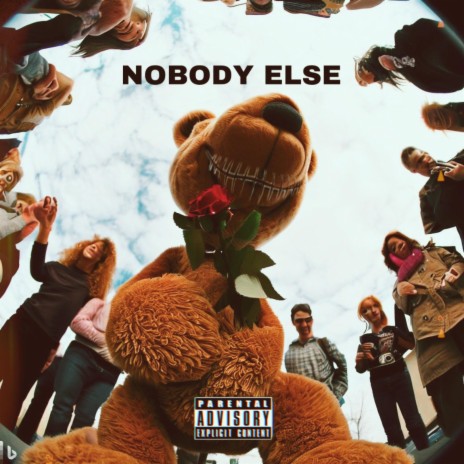 Nobody else | Boomplay Music