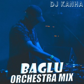 Baglu (Orchestra Mix)