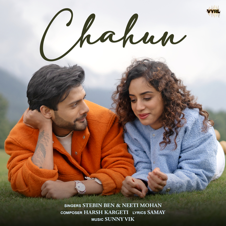 Chahun ft. Neeti Mohan & Harsh Kargeti | Boomplay Music