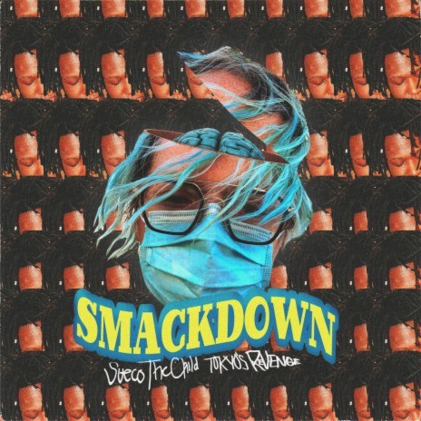 Smackdown (feat. TOKYO'S REVENGE) | Boomplay Music