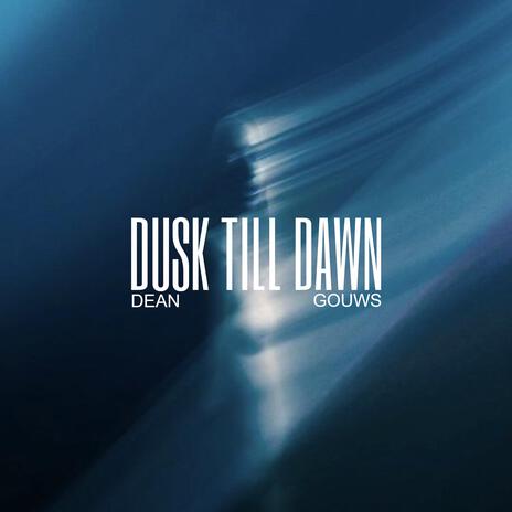 DUSK TILL DAWN | Boomplay Music