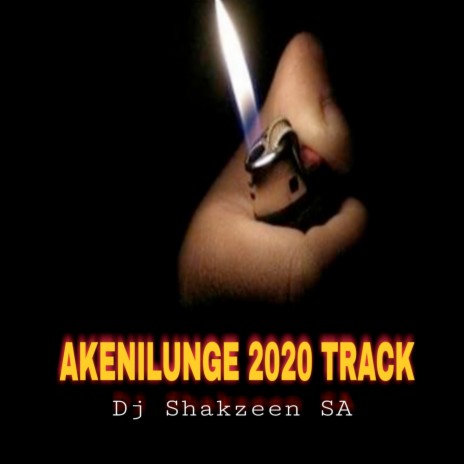 Akenilunge 2020 Track | Boomplay Music
