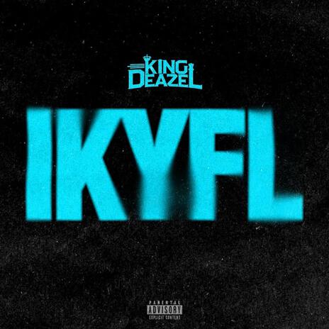 IKYFL | Boomplay Music