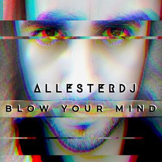 Blow Your Mind