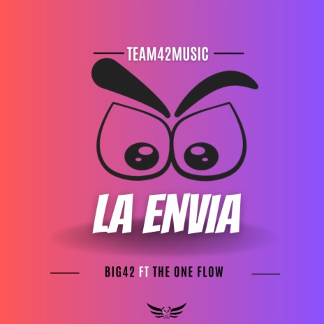 La Envidia (TBT) ft. BIG42 & The One Flow | Boomplay Music