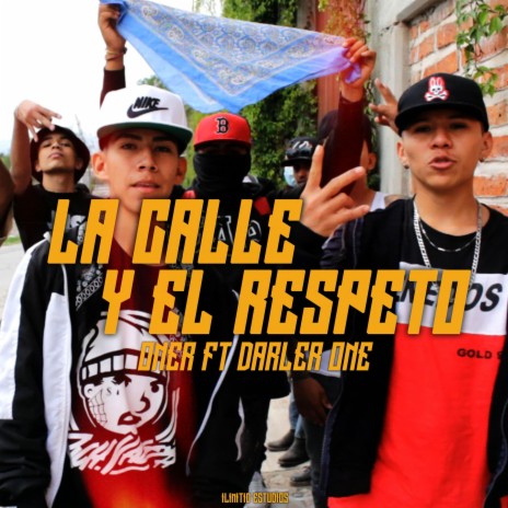 El respeto y la calle ft. Darler One | Boomplay Music