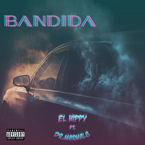 Bandida ft. Dr. Marmal8 | Boomplay Music