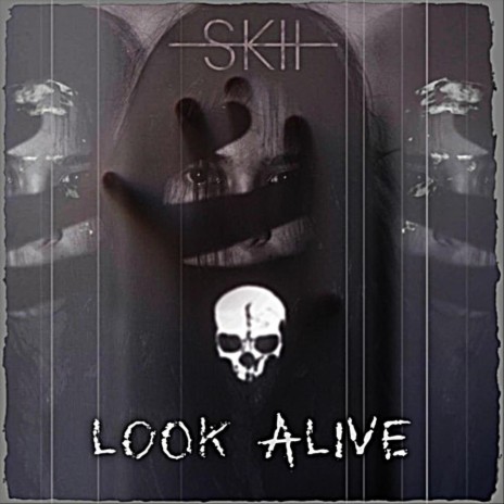 Look Alive | Boomplay Music