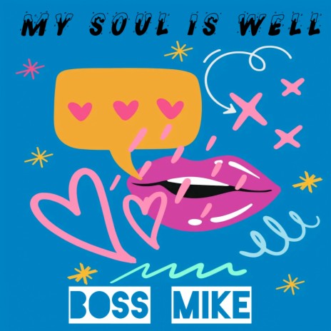 My Soul Is Well | Boomplay Music
