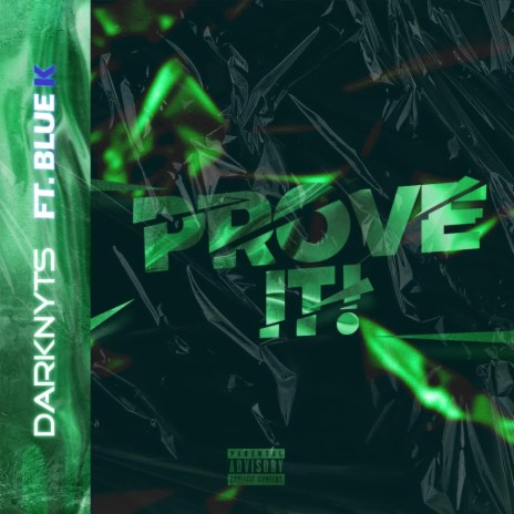 Prove it (feat. Blue K) | Boomplay Music