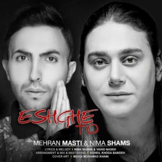 Eshghe To (feat. Mehran Masti)